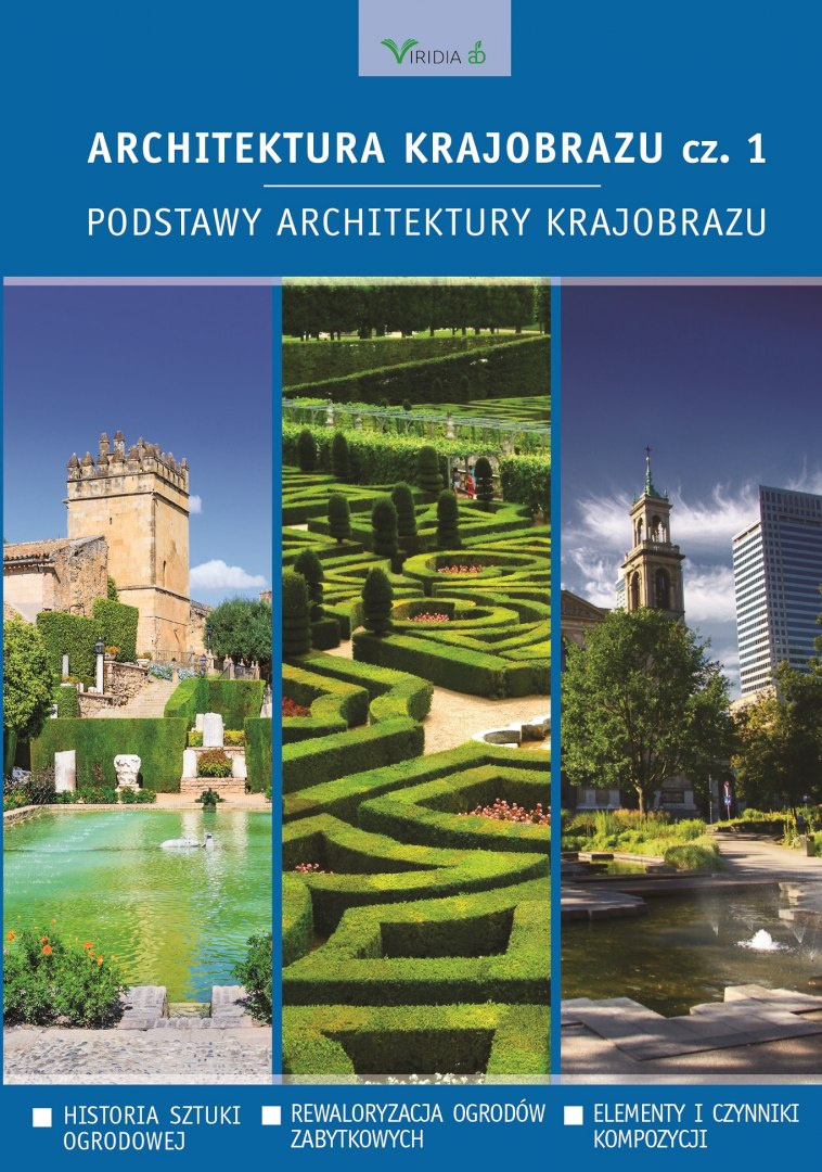 Architektura krajobrazu cz. 1. Podstawy architektury krajobrazu